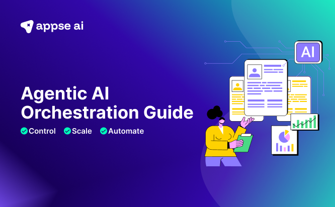 Agentic AI Orchestration Guide: Control, Scale, Automate